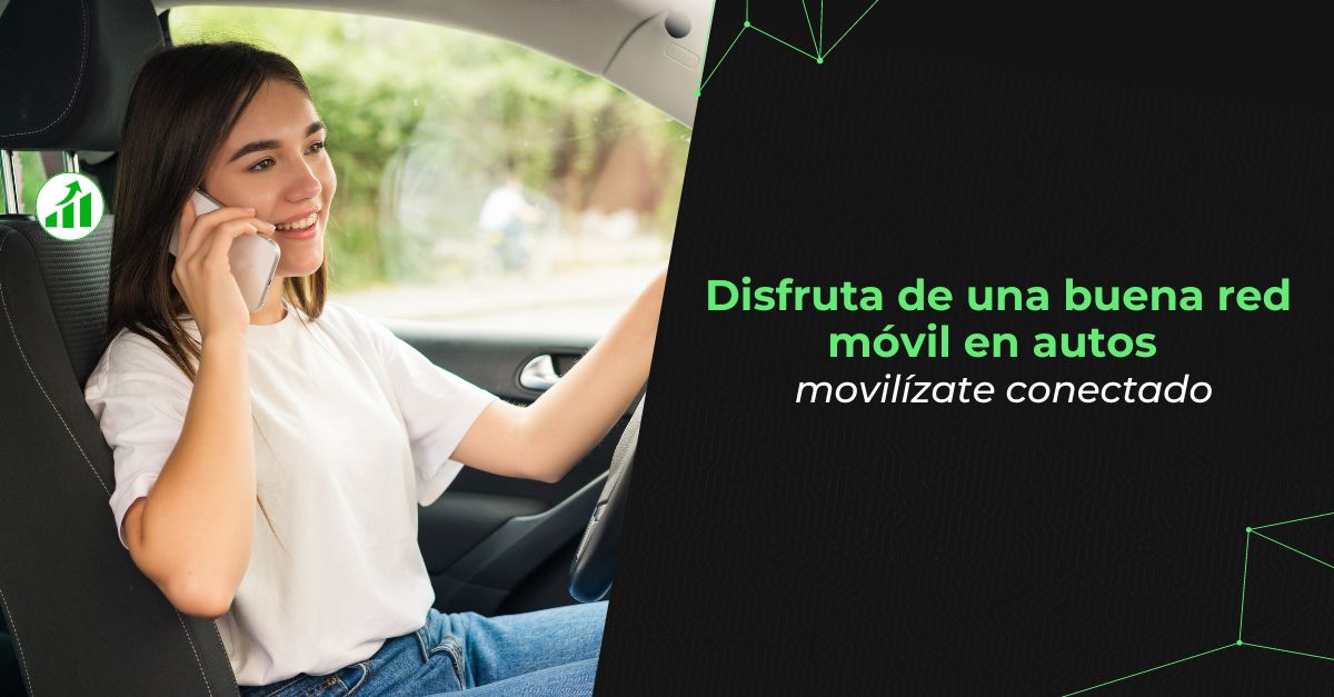 Disfruta de una buena red móvil en autos