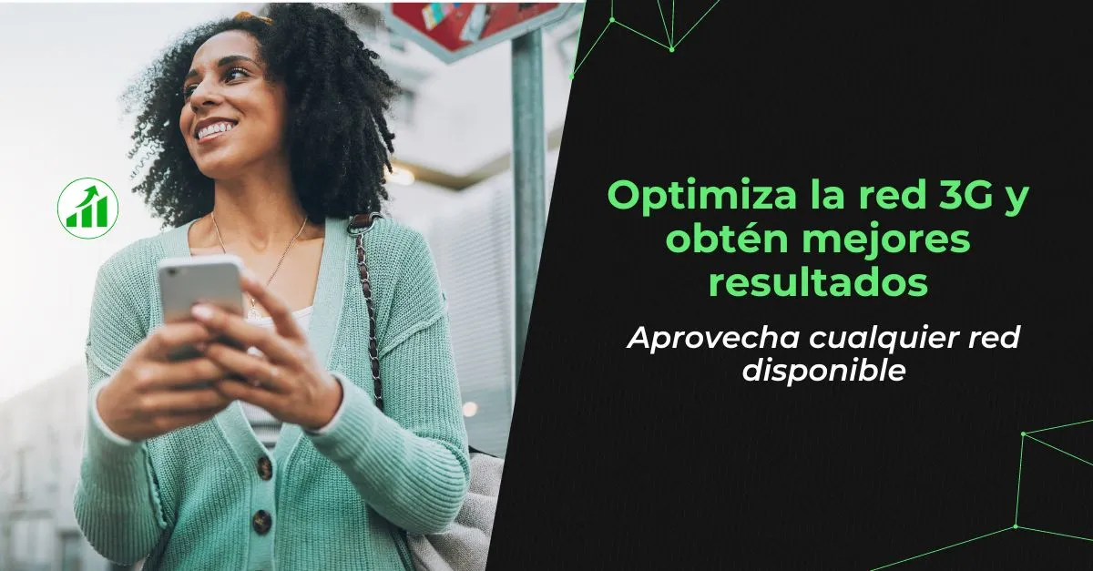 Optimiza-la-red-3G-y-obten-mejores-resultados